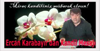 Ercan Karabayır’dan Kandil Mesajı