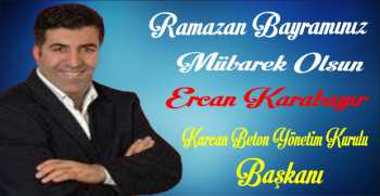 Ercan Karabayır’dan Ramazan Bayramı Mesajı 