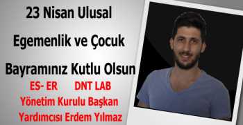 Erdem Yılmaz’dan 23 Nisan Kutlama Mesajı