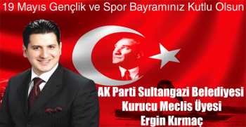 Ergin Kırmaç’tan 19 Mayıs Gençlik ve Spor Bayramı Mesajı 