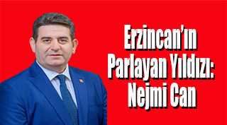 Erzincan'ın Parlayan Yıldızı: Nejmi Can