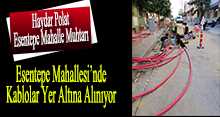 Esentepe Mahallesi'nde Kablolar Yer Altına Alınıyor 