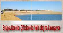Eyüpsultanlılar Çiftalan'da halk plajına kavuşuyor