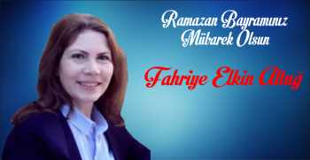 Fahriye Elkin’den Ramazan Bayramı Mesajı 