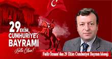 Fatih Öznam'dan 29 Ekim Cumhuriyet Bayram Mesajı 