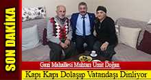 Gazi Mahallesi Muhtarı Ümit Doğan, Kapı Kapı Dolaşıp Vatandaşı Dinliyor 