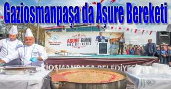 Gaziosmanpaşa da Aşure Bereketi 