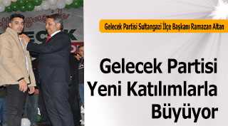 Gelecek Partisi Yeni Katılımlarla Büyüyor 