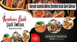 Gerçek Lezzetin Adresi İbrahim Ocak Şark Sofrası