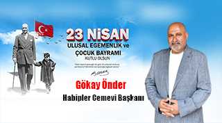 Gökay Önder’den 23 Nisan Ulusal Egemenlik ve Çocuk Bayramı Mesajı