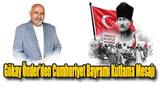 Gökay Önder’den Cumhuriyet Bayramı Kutlama Mesajı