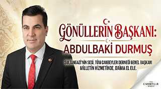 Gönüllerin Başkanı: Abdulbaki Durmuş
