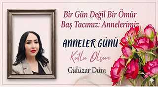 Gülüzar Düm’den Anneler Günü Mesajı 