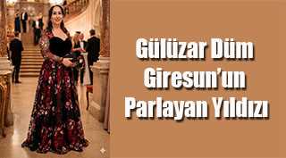 Gülüzar Düm Giresun’un Parlayan Yıldızı