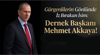  Gürgenlilerin Gönlünde İz Bırakan İsim: Dernek Başkanı Mehmet Akkaya!