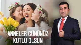 Hacı Konan’dan Anneler Günü Kutlama Mesajı