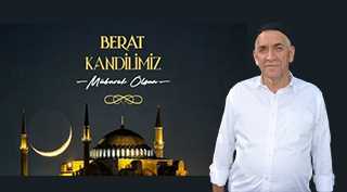 Hacı Reşat Dinç'ten Berat Kandili Mesajı