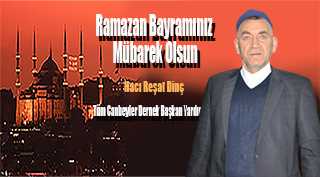 Hacı Reşat Dinç'ten Ramazan Bayramı Mesajı