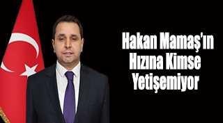 Hakan Mamaş’ın Hızına Kimse Yetişemiyor