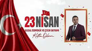 Hakan Mamaş’tan 23 Nisan Kutlama Mesajı