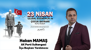 Hakan Mamaş’tan 23 Nisan Ulusal Egemenlik ve Çocuk Bayramı Mesajı