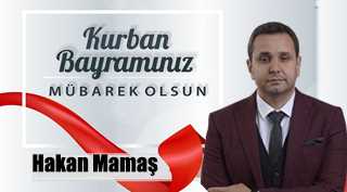 Hakan Mamaş’tan Kurban Bayramı Mesajı
