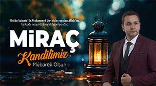 Hakan Mamaş'tan Miraç Kandili Mesajı