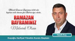 Hanifi Koç'tan Ramazan Bayramı Kutlama Mesajı