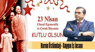 Harun Üstündağ'dan 23 Nisan Mesajı 