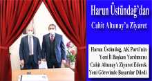 Harun Üstündağ'dan Cahit Altunay'a Ziyaret 