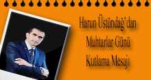 Harun Üstündağ'dan Muhtarlar Günü Kutlama Mesajı 