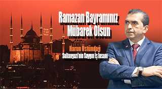 Harun Üstündağ'dan Ramazan Bayramı Mesajı