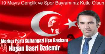Hasan Basri Özdemir’den 19 Mayıs Gençlik ve Spor Bayramı Mesajı 