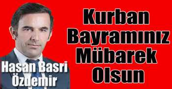 Hasan Basri Özdemir’den bayram mesajı