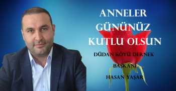 Hasan Yaşar, Anneler Günü dolayısıyla bir mesaj yayınladı