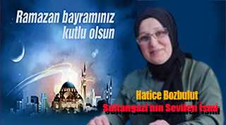 Hatice Bozbulut'un Ramazan Bayramı Kutlama Mesajı 
