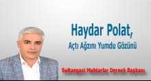 Haydar Polat, Açtı Ağzını Yumdu Gözünü 