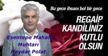 Haydar Polat’tan Regaip Kandili Kutlama Mesajı