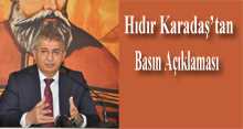 Hıdır Karadaş'tan Basın Açıklaması