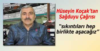 Hüseyin Koçak'tan Sağduyu Çağrısı