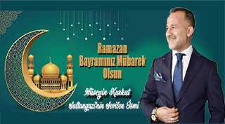 Hüseyin Kurkut, Ramazan Bayramı Mesajı Yayınladı 