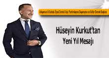 Hüseyin Kurkut, Yeni Yıl Mesajı Yayınladı 