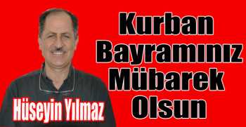 Hüseyin Yılmaz’dan bayram mesajı