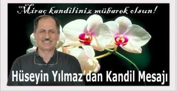 Hüseyin Yılmaz’dan Kandil Mesajı