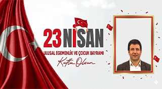 İbrahim Harikases’ten 23 Nisan Kutlama Mesajı