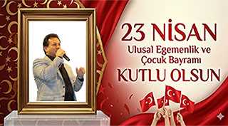 İbrahim Ocak’tan 23 Nisan Kutlama Mesajı