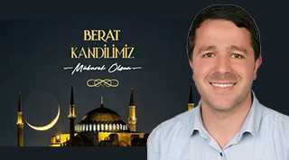 İlhami Yıldız'dan Berat Kandili Mesajı