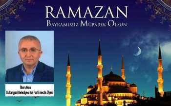 İlker Aksu’dan Ramazan Bayramı Mesajı 
