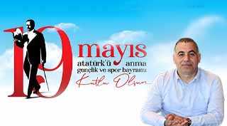 İlkin Gökçe’den 19 Mayıs Mesajı