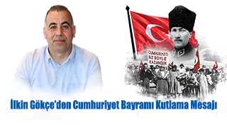 İlkin Gökçe’den Cumhuriyet Bayramı Kutlama Mesajı